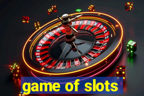 game of slots