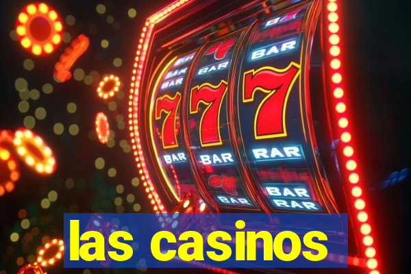 las casinos