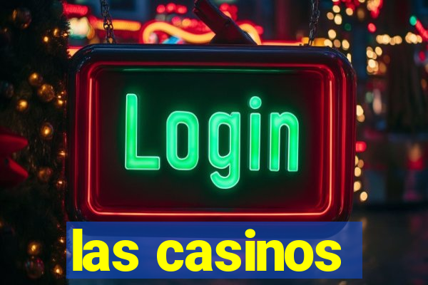 las casinos