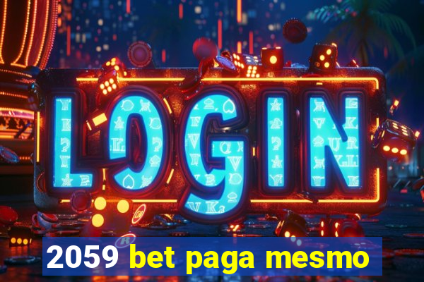 2059 bet paga mesmo