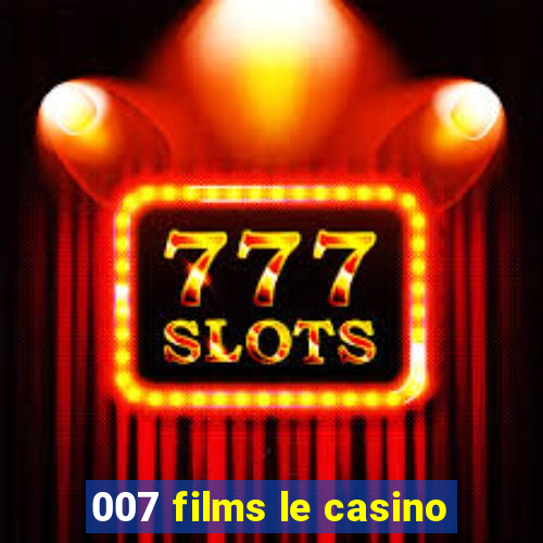 007 films le casino