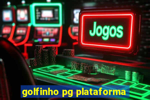 golfinho pg plataforma