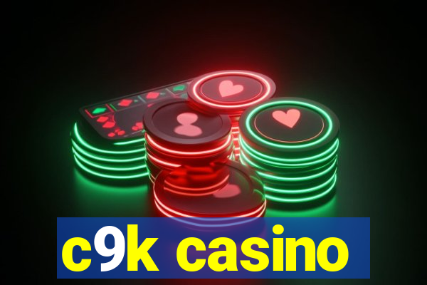 c9k casino