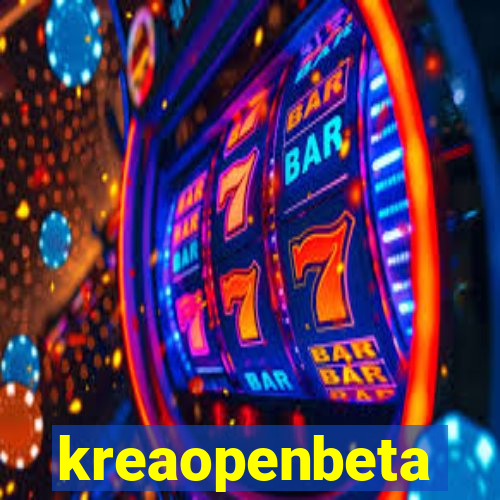 kreaopenbeta