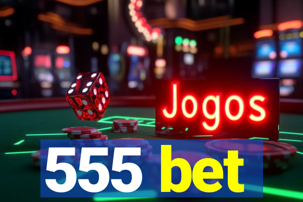 555 bet