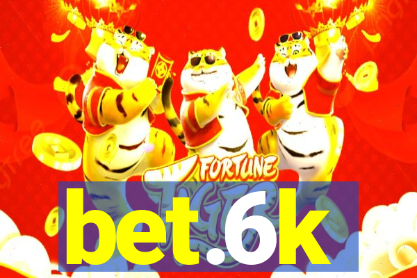 bet.6k