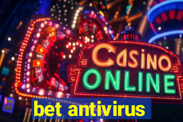 bet antivirus