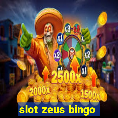 slot zeus bingo