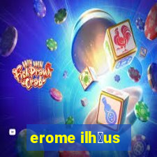 erome ilh茅us