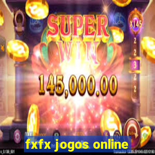 fxfx jogos online