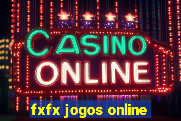 fxfx jogos online