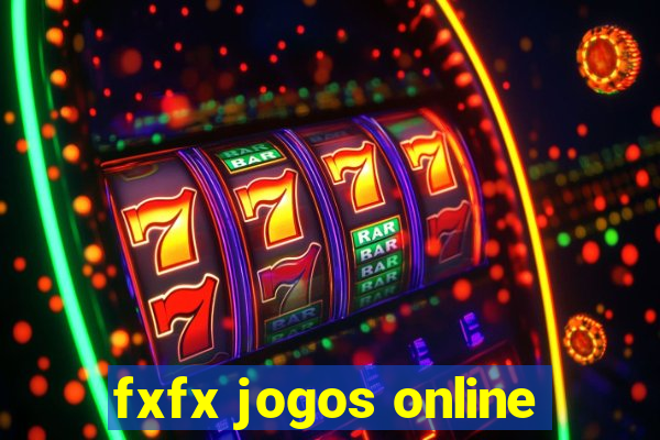 fxfx jogos online