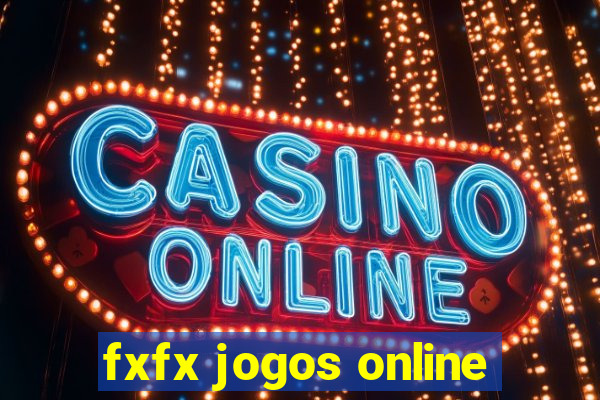 fxfx jogos online