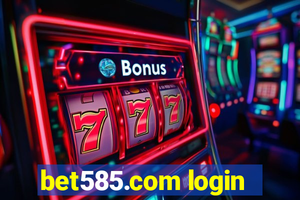 bet585.com login