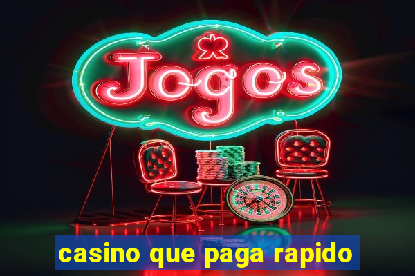 casino que paga rapido