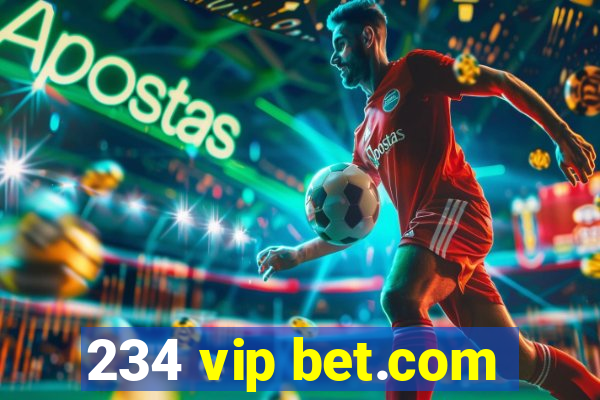 234 vip bet.com