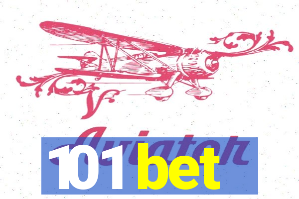 101 bet