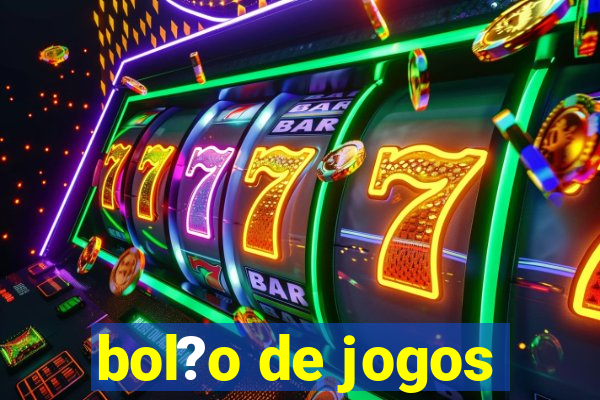 bol?o de jogos