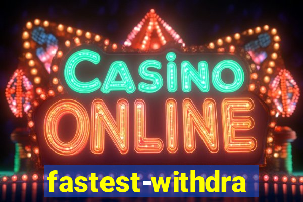 fastest-withdrawal-casino