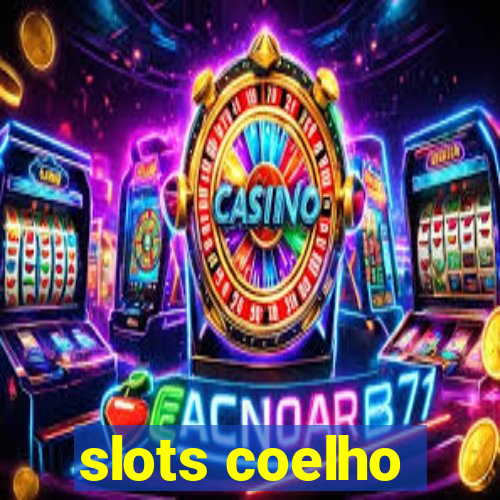 slots coelho