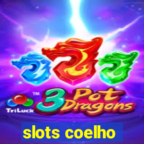 slots coelho