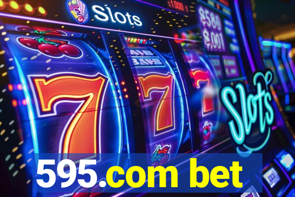 595.com bet