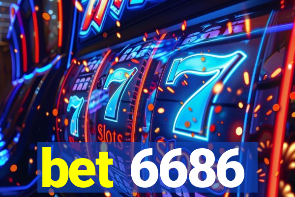 bet 6686