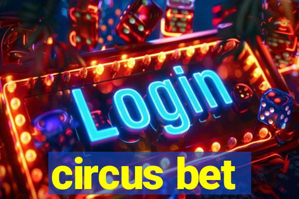 circus bet