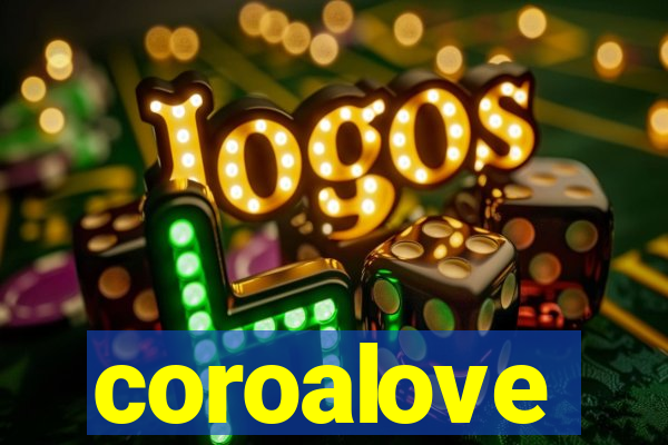 coroalove