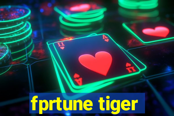 fprtune tiger