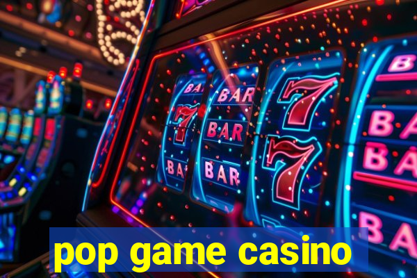 pop game casino