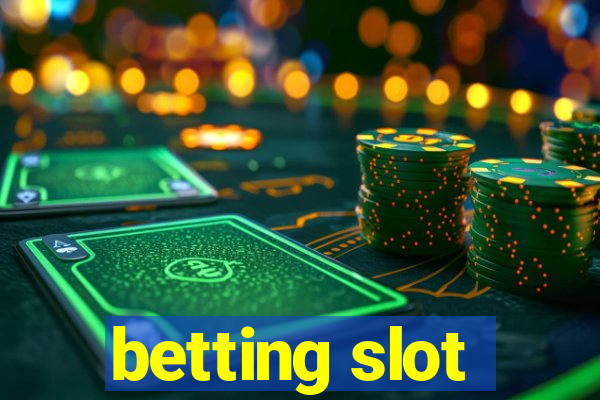 betting slot