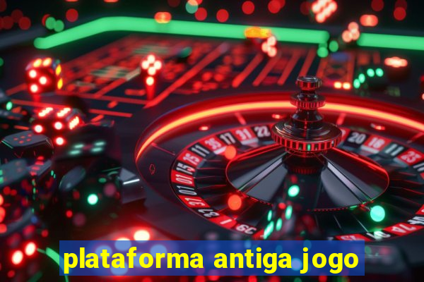 plataforma antiga jogo