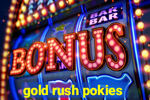 gold rush pokies