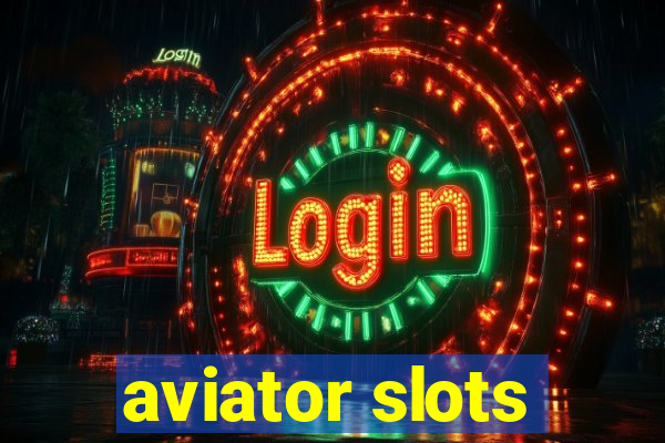 aviator slots