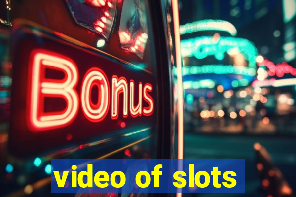 video of slots