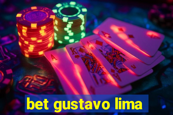 bet gustavo lima