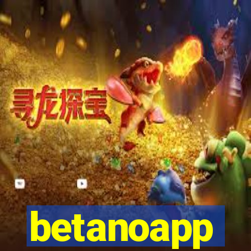 betanoapp