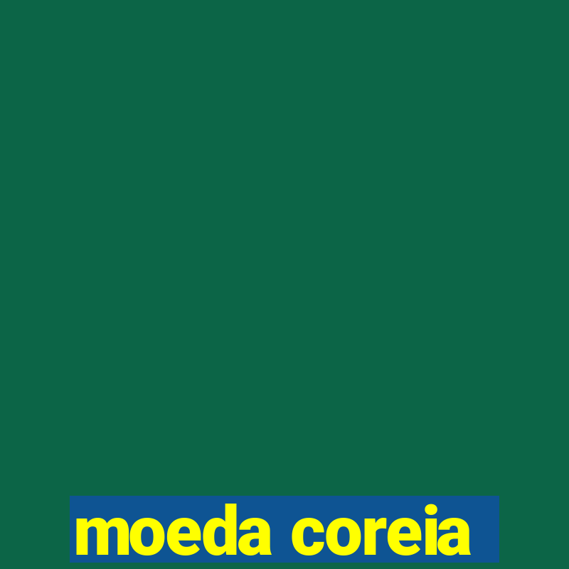 moeda coreia