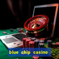 blue chip casino and spa