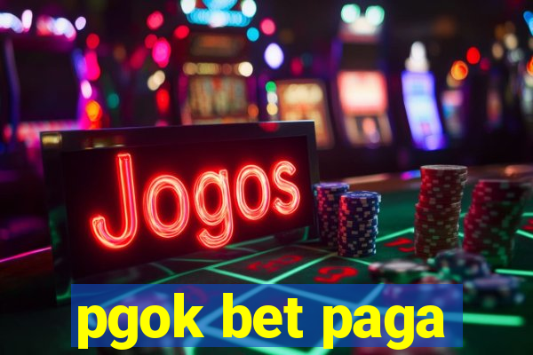 pgok bet paga