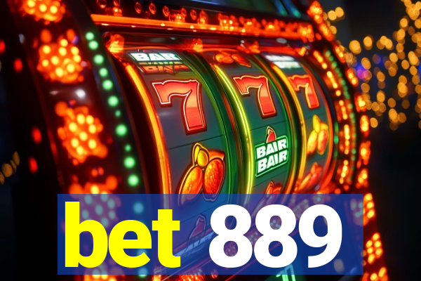 bet 889