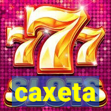 caxeta