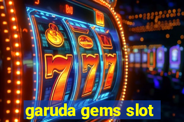 garuda gems slot