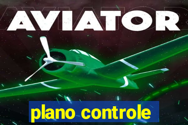 plano controle