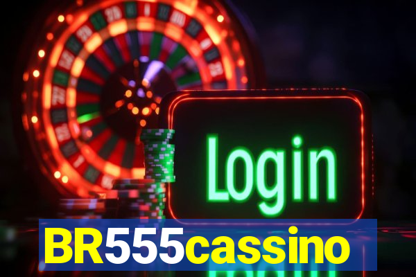 BR555cassino