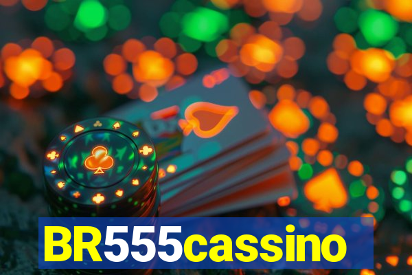 BR555cassino