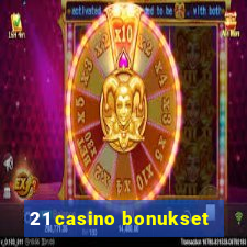 21 casino bonukset