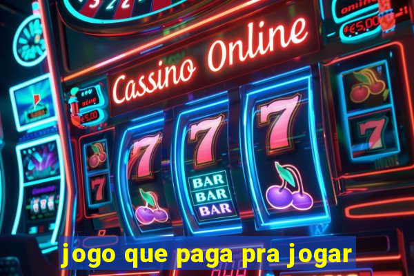 jogo que paga pra jogar