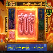 jogo que paga pra jogar